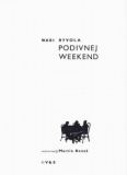 Podivnej weekend